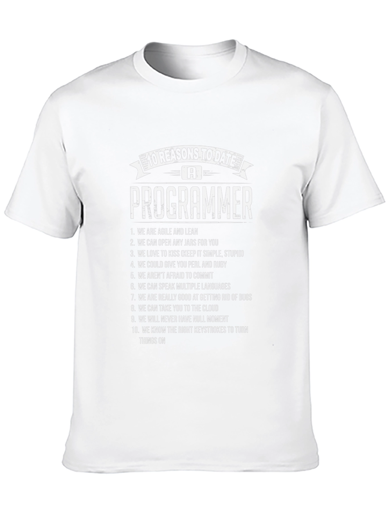 10 Reasons To Date a Programmer T-Shirt