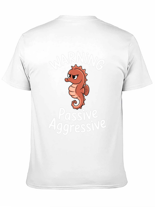 Warning Passive Aggressive Seahorse T-Shirt