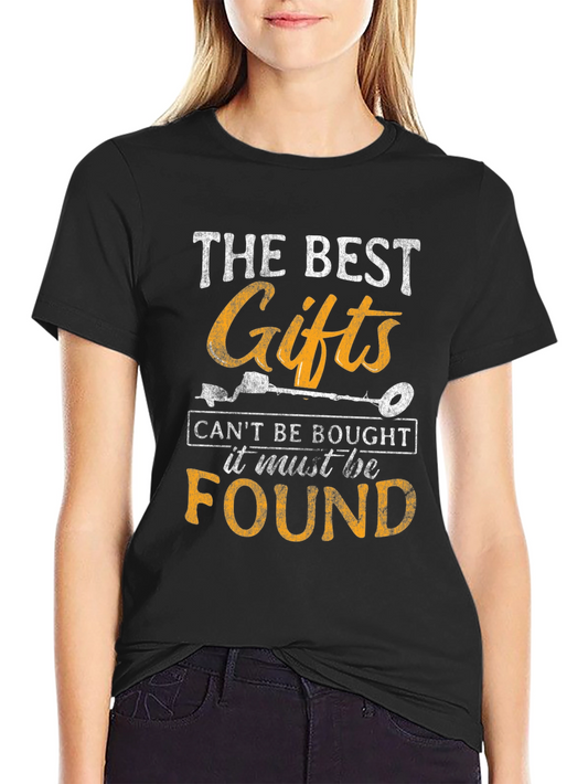 The Best Gifts Found T-Shirt