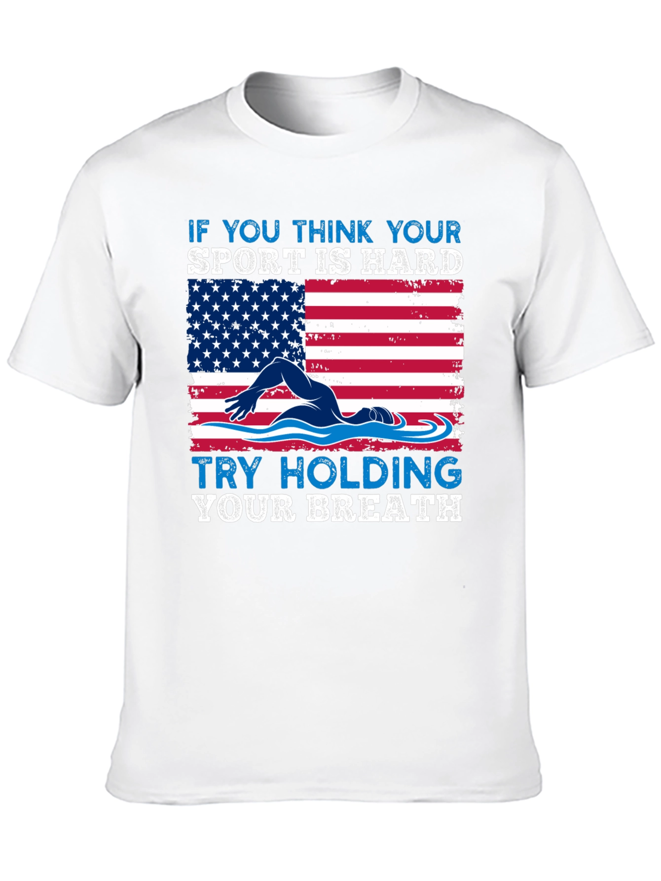 Swimming American Flag T-Shirt - Try Holding Your Breath