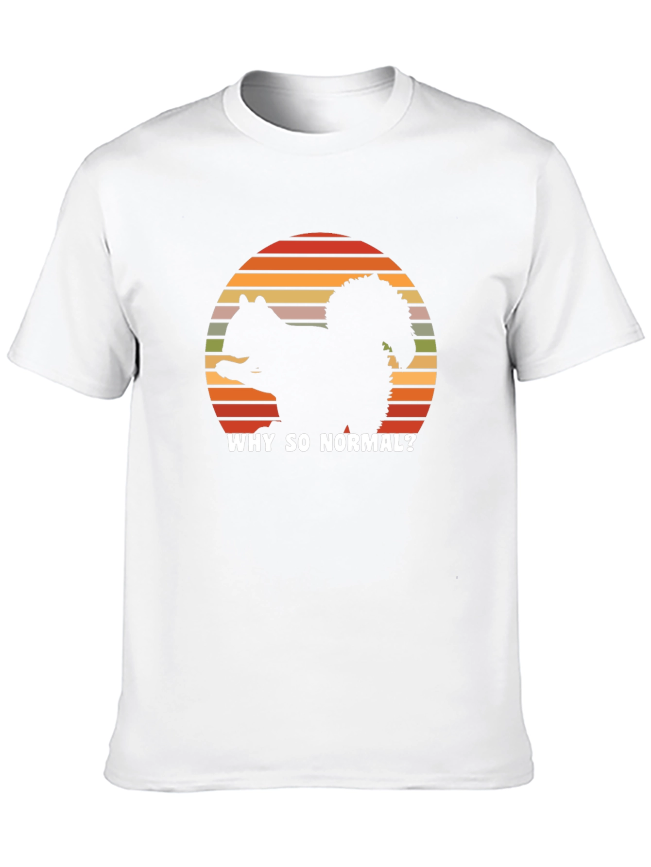 Why So Normal Squirrel T-Shirt