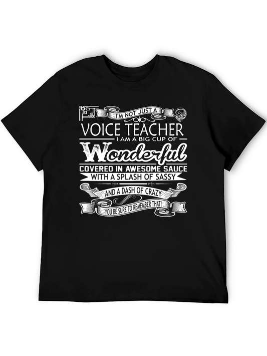 Voice Teacher Wonderful Sassy Crazy Funny T-Shirt