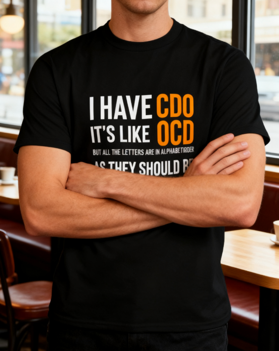 CDO vs OCD Humor T-Shirt - 100% Cotton, Funny Casual Tee for Daily & Social Occasions