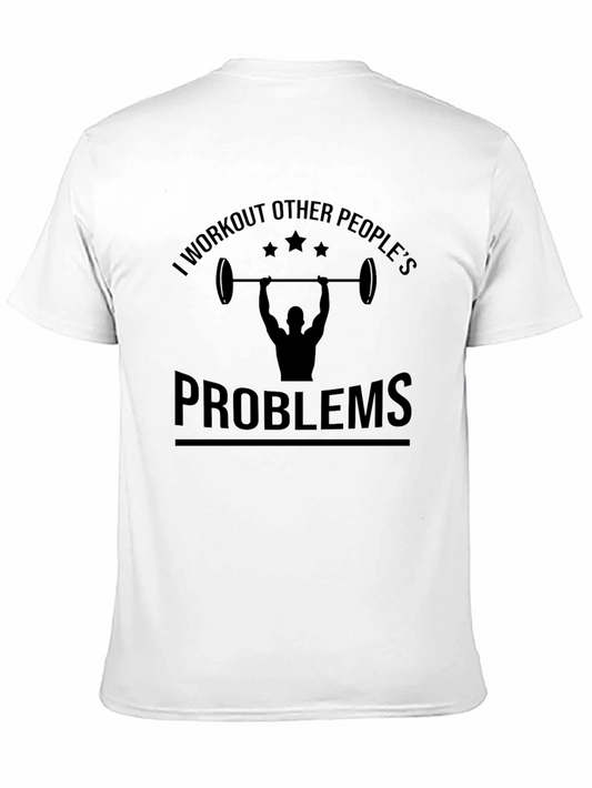 Workout Other Peoples Problems Black T-Shirt