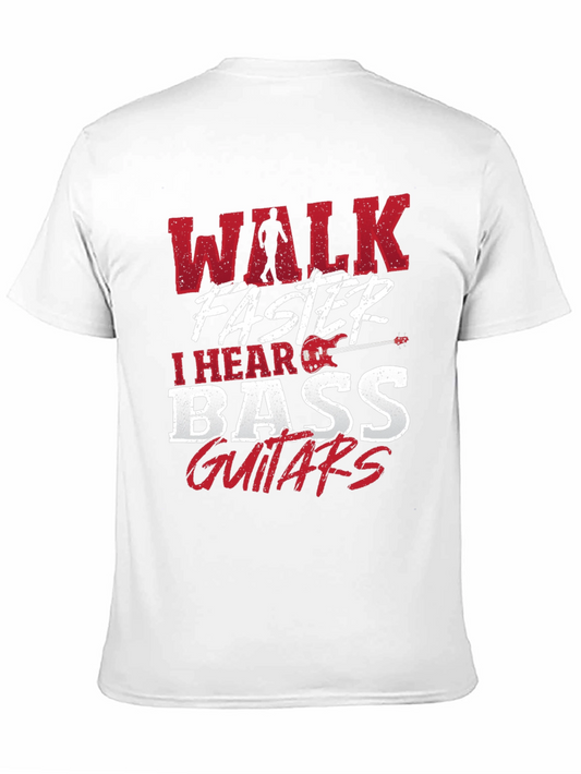 Walk Faster I Hear Bass Guitars Black T-Shirt