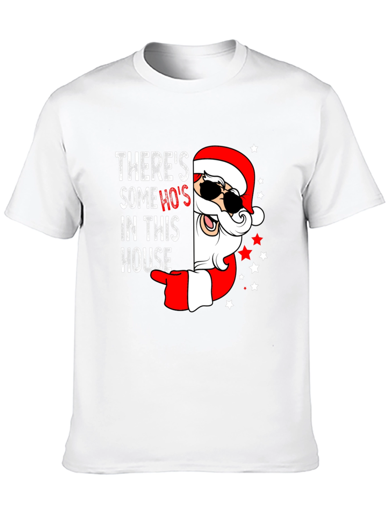 Theres Some Hos In This House Santa T-Shirt