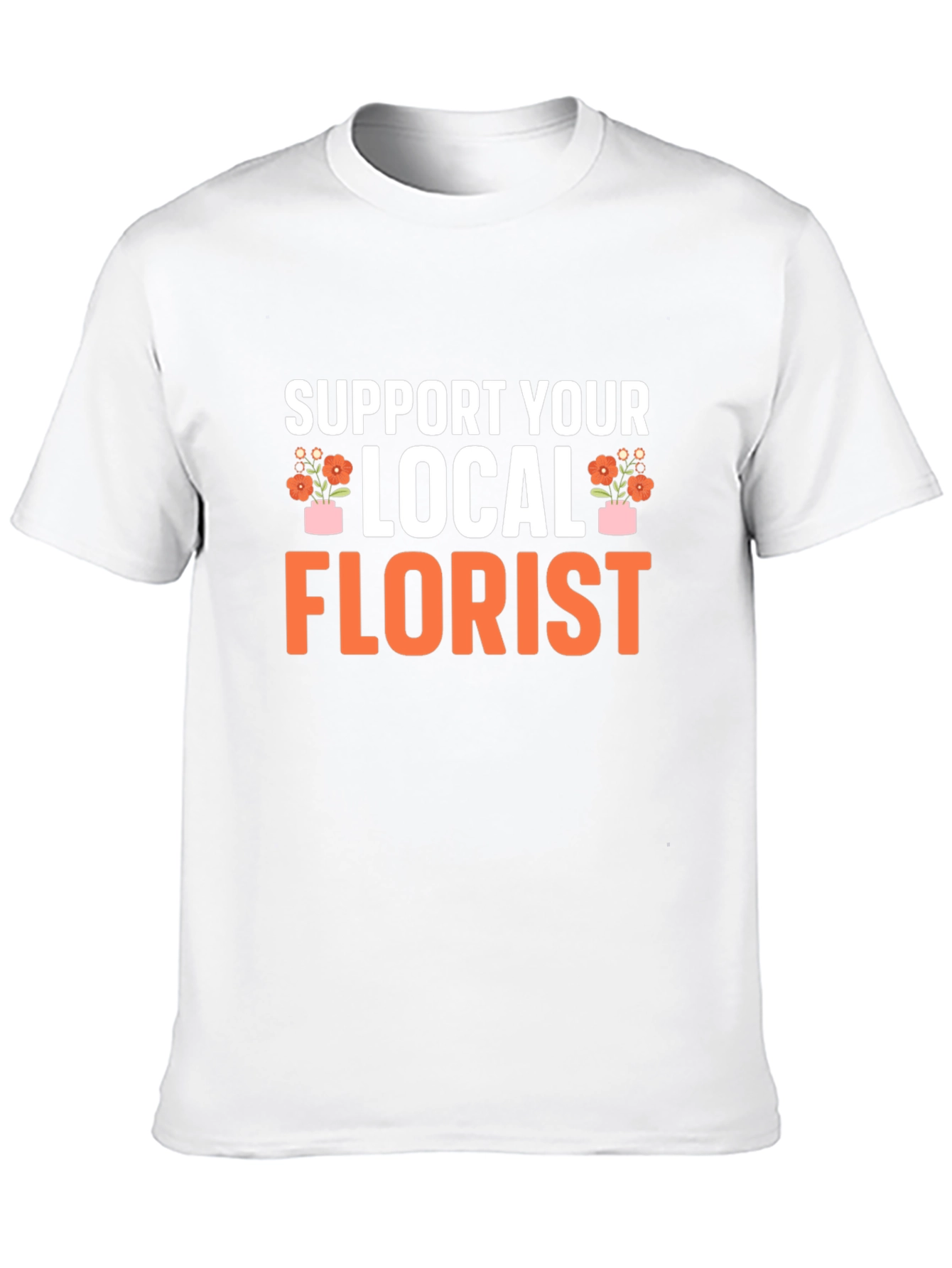 Support Your Local Florist Black T-Shirt