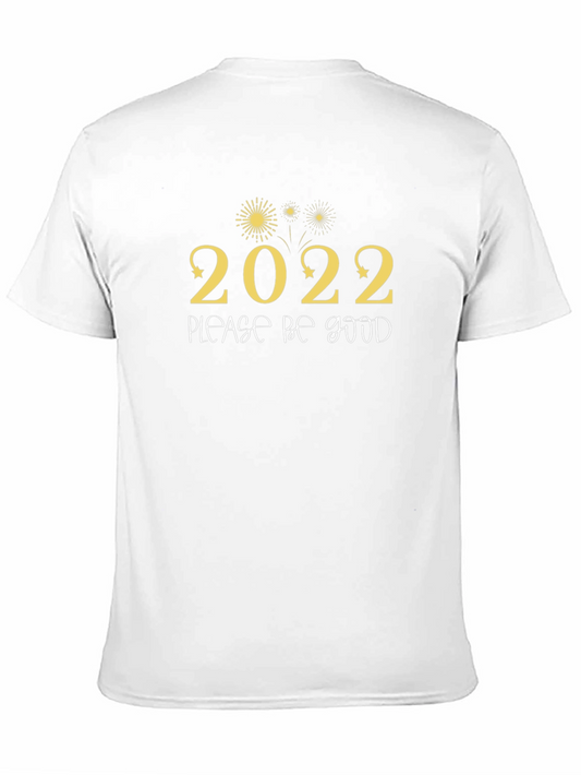 2022 Please Be Good Graphic Tee