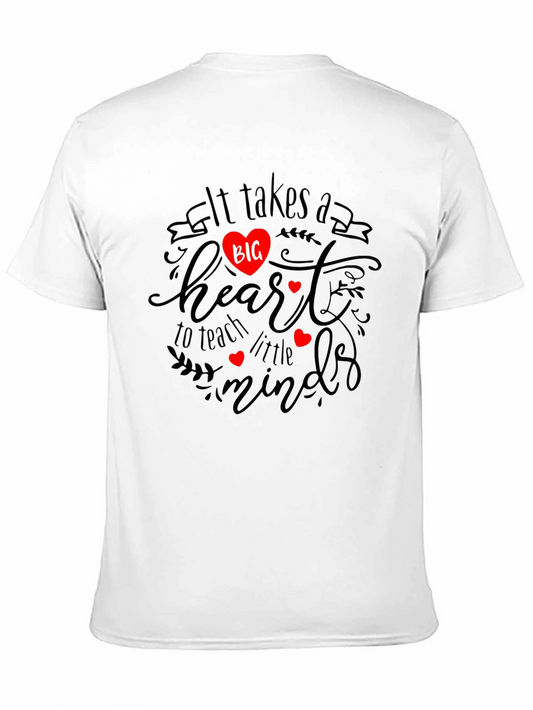Teacher Heart T-Shirt - It Takes a Big Heart