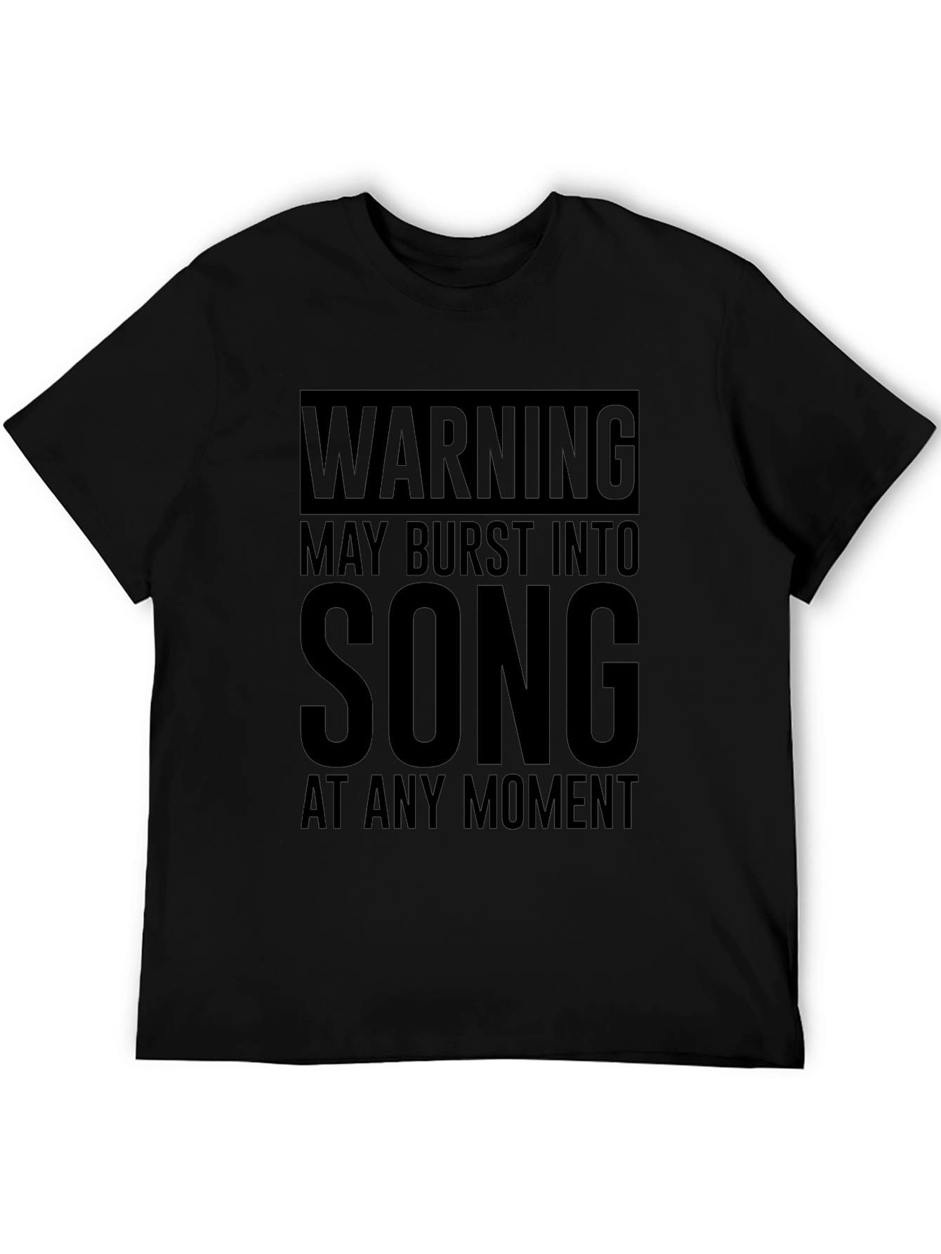 Warning May Burst Into Song Black Graphic T-Shirt