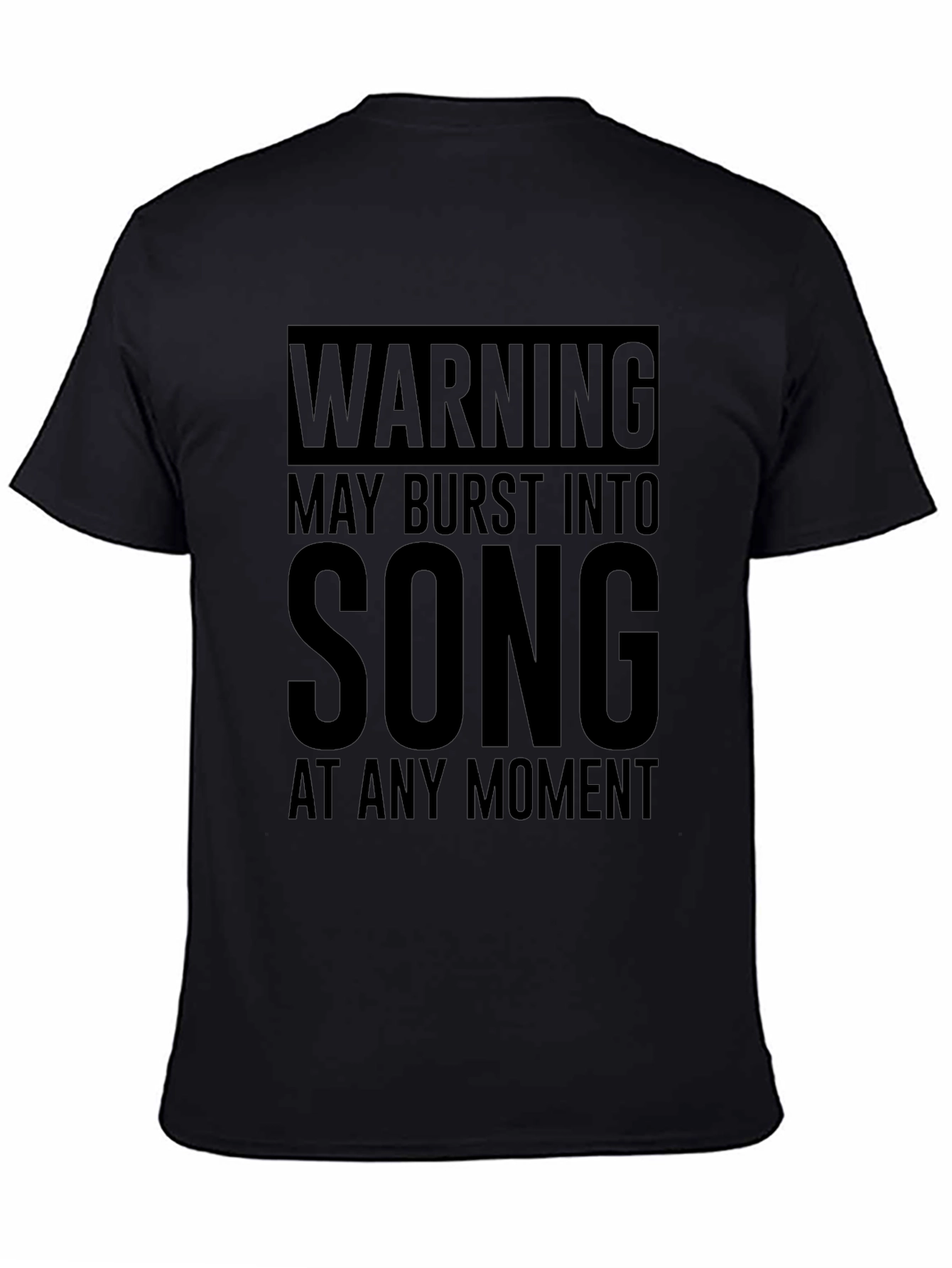 Warning May Burst Into Song Black Graphic T-Shirt
