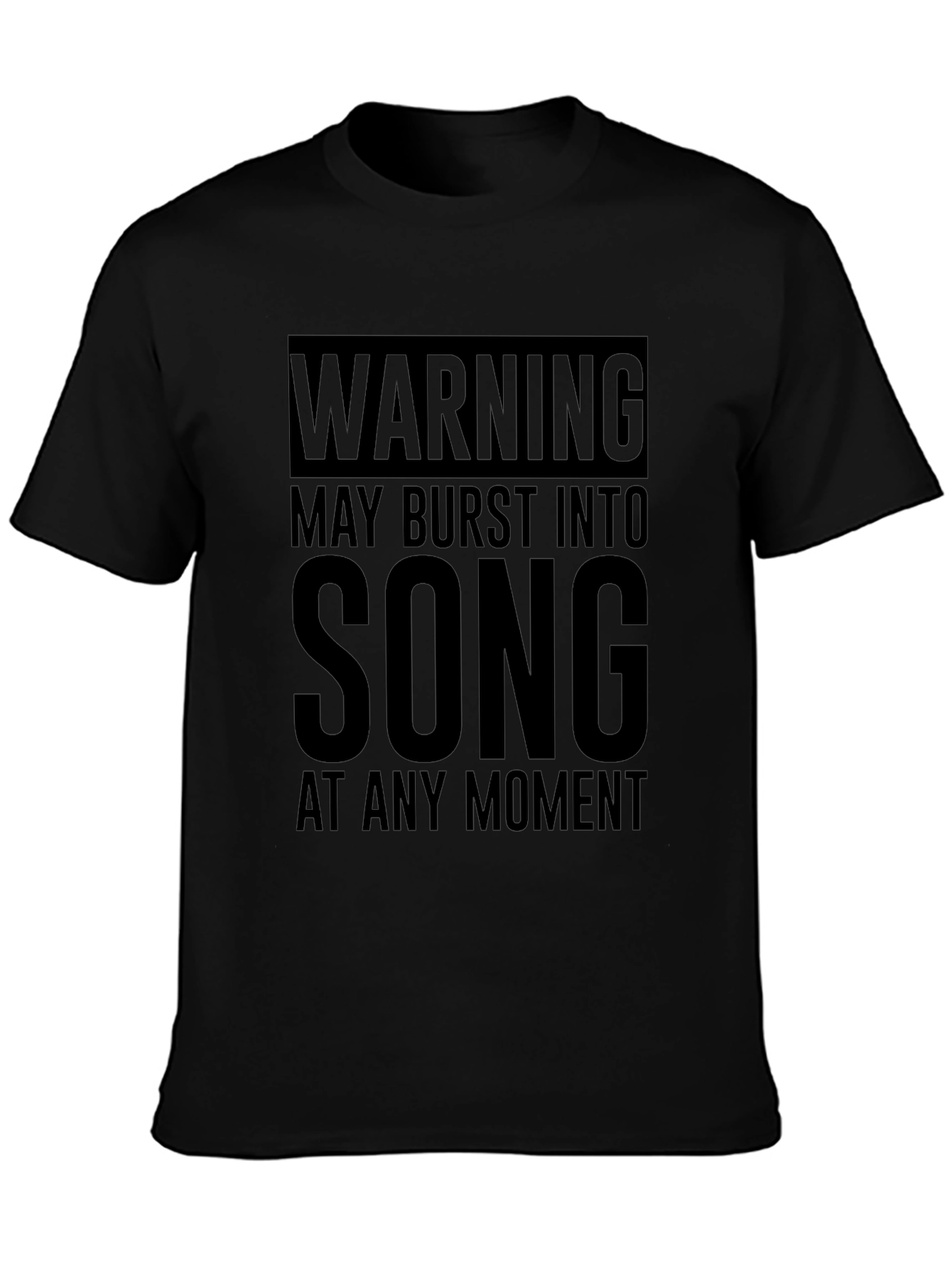 Warning May Burst Into Song Black Graphic T-Shirt