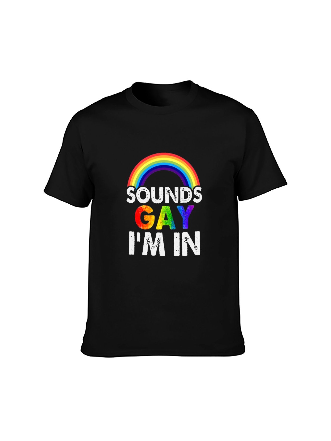 Sounds Gay I'm In Rainbow Pride T-Shirt - 100% Cotton, LGBTQ+ Humor Tee for Pride Events & Daily Occasions