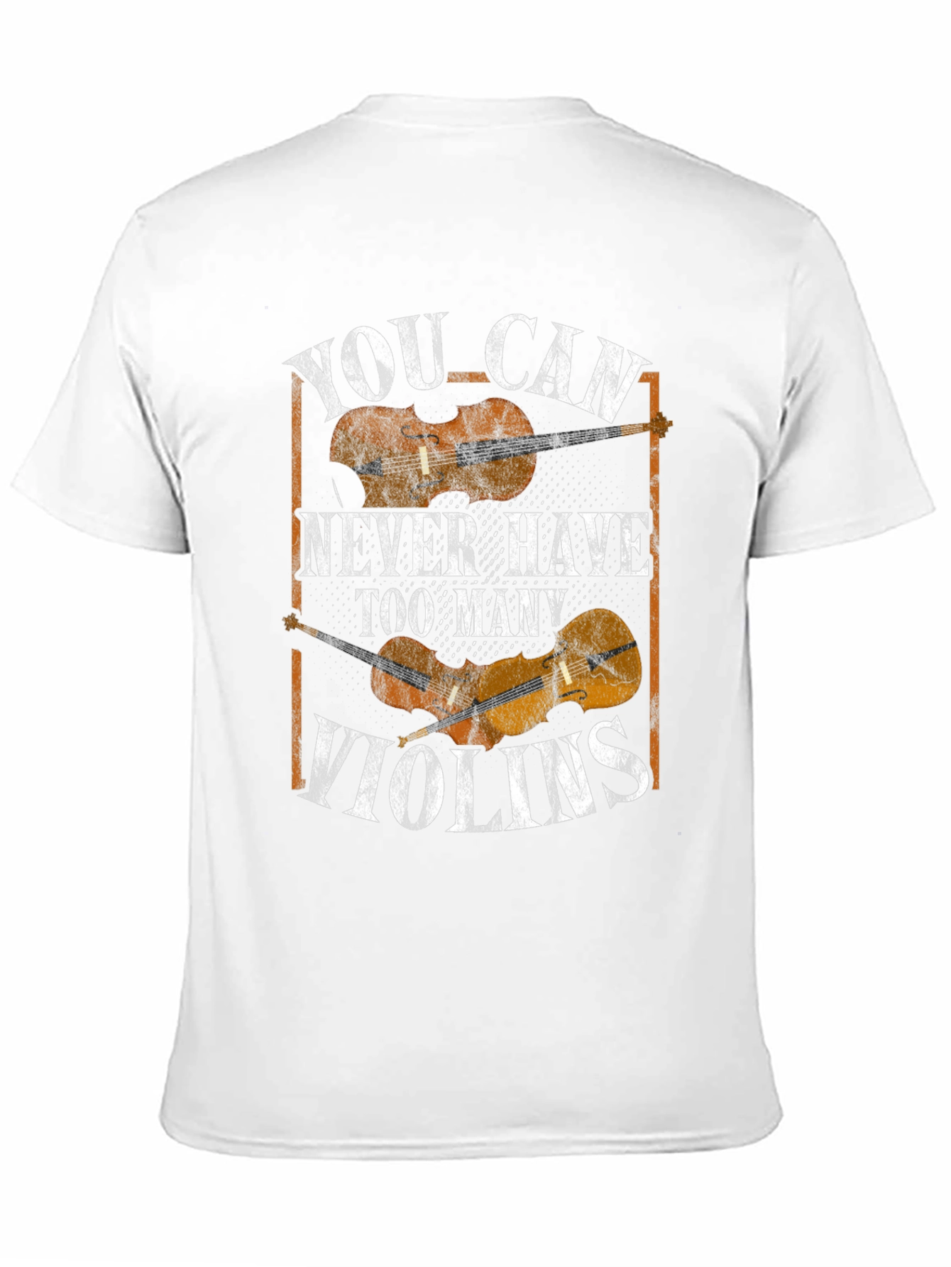 You Can Never Have Too Many Violins Graphic T-Shirt