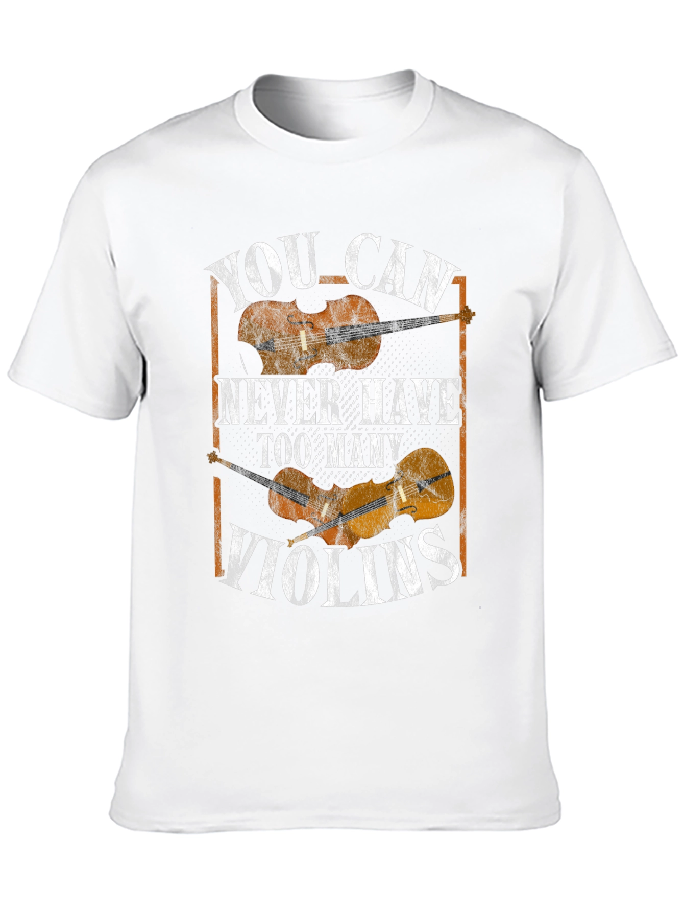You Can Never Have Too Many Violins Graphic T-Shirt
