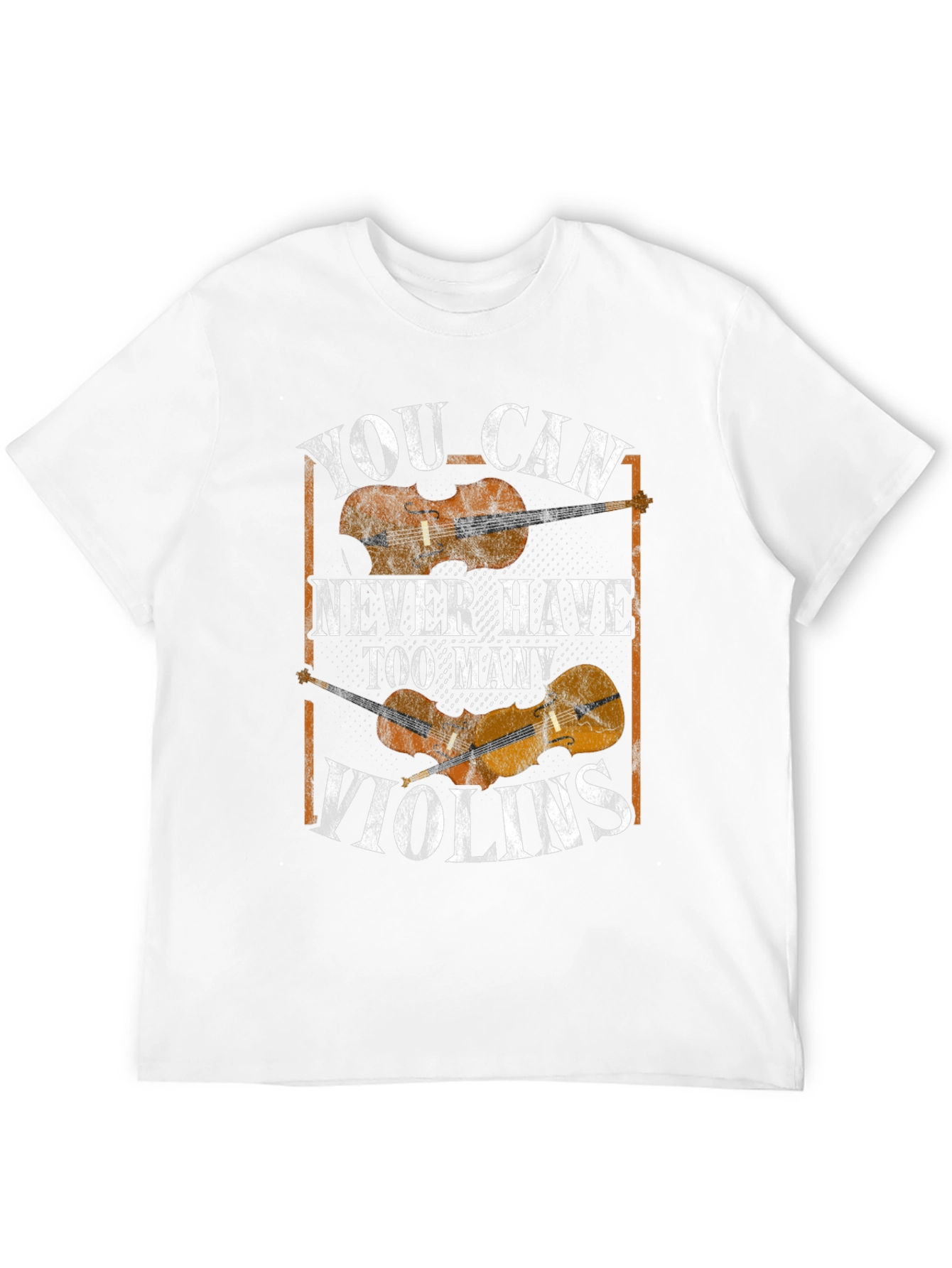 You Can Never Have Too Many Violins Graphic T-Shirt