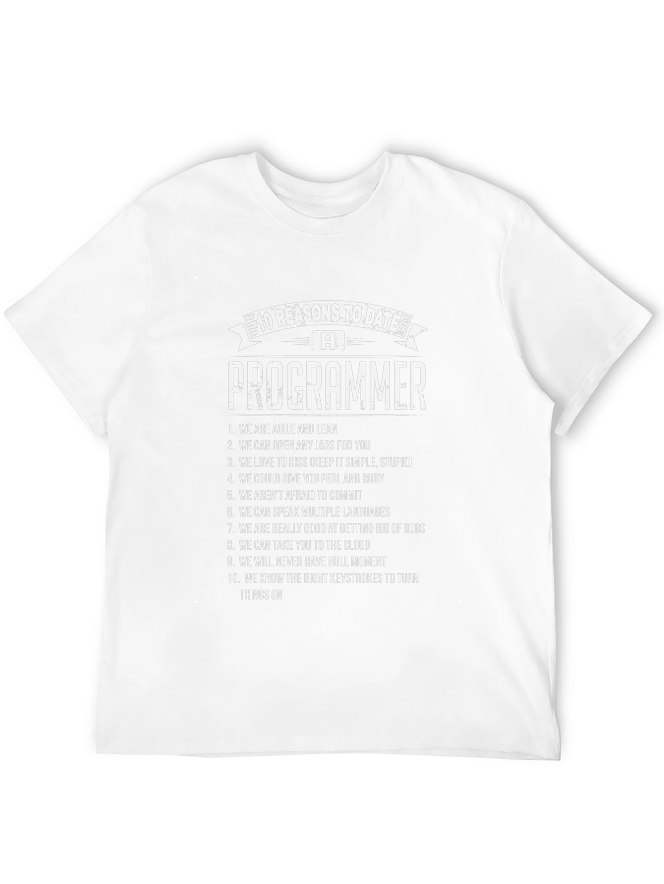 10 Reasons To Date a Programmer T-Shirt