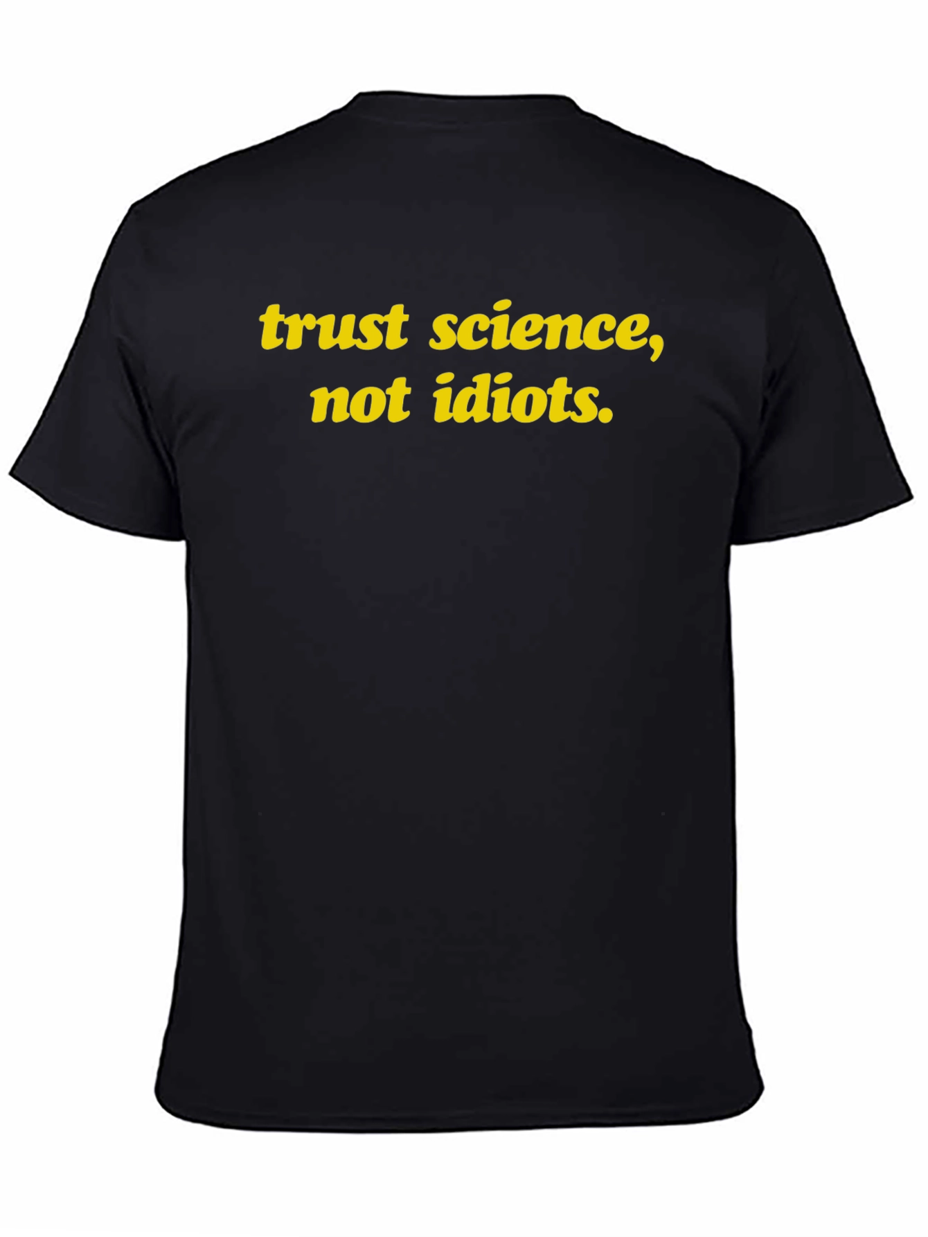 Trust Science T-Shirt - Black Slogan Tee