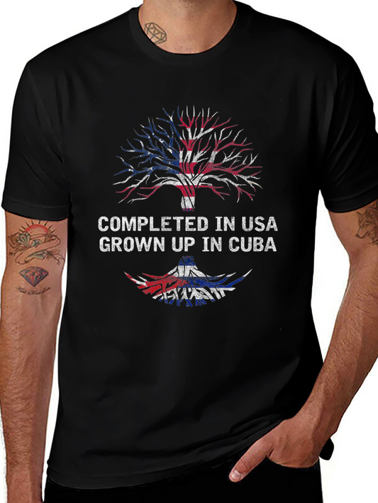 USA Cuba Roots T-Shirt - Completed in USA Grown Up in Cuba