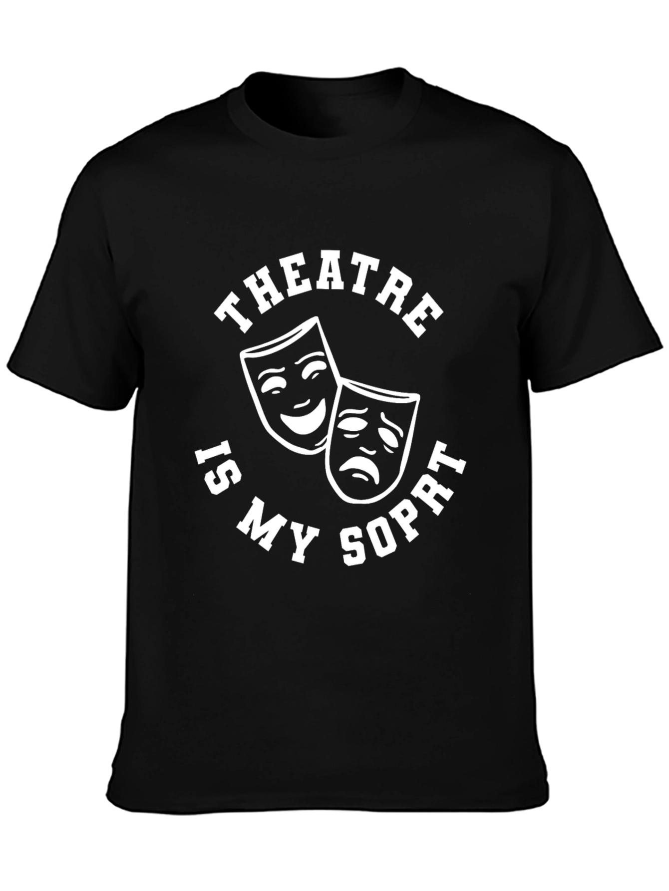 Theatre is My Sport T-Shirt