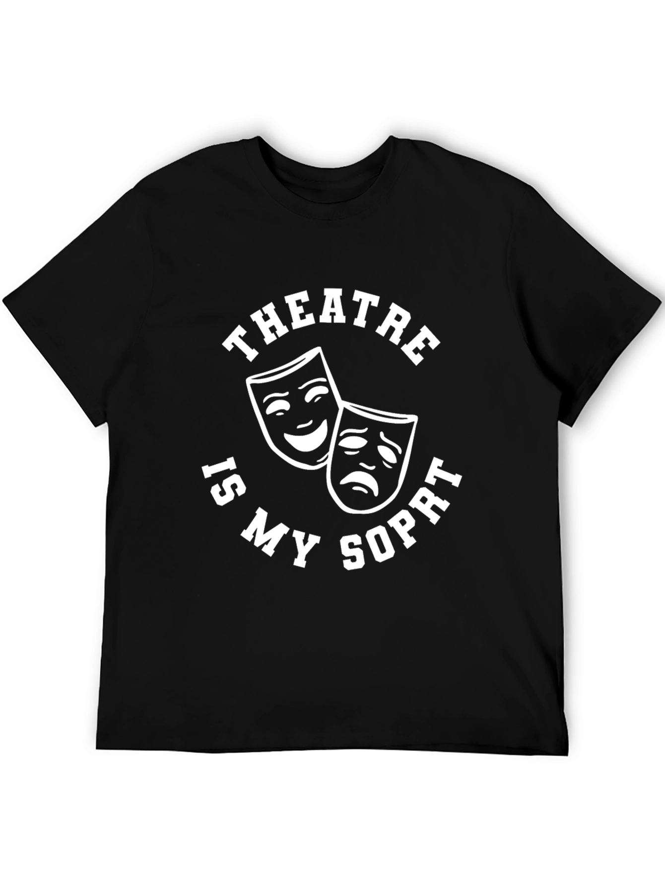 Theatre is My Sport T-Shirt