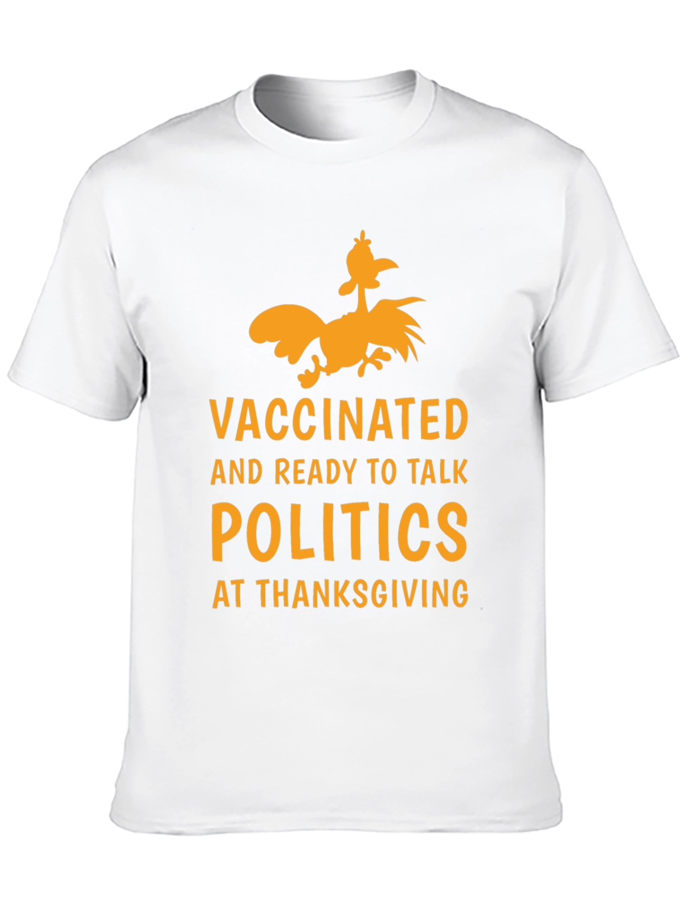 Vaccinated Politics Thanksgiving T-Shirt