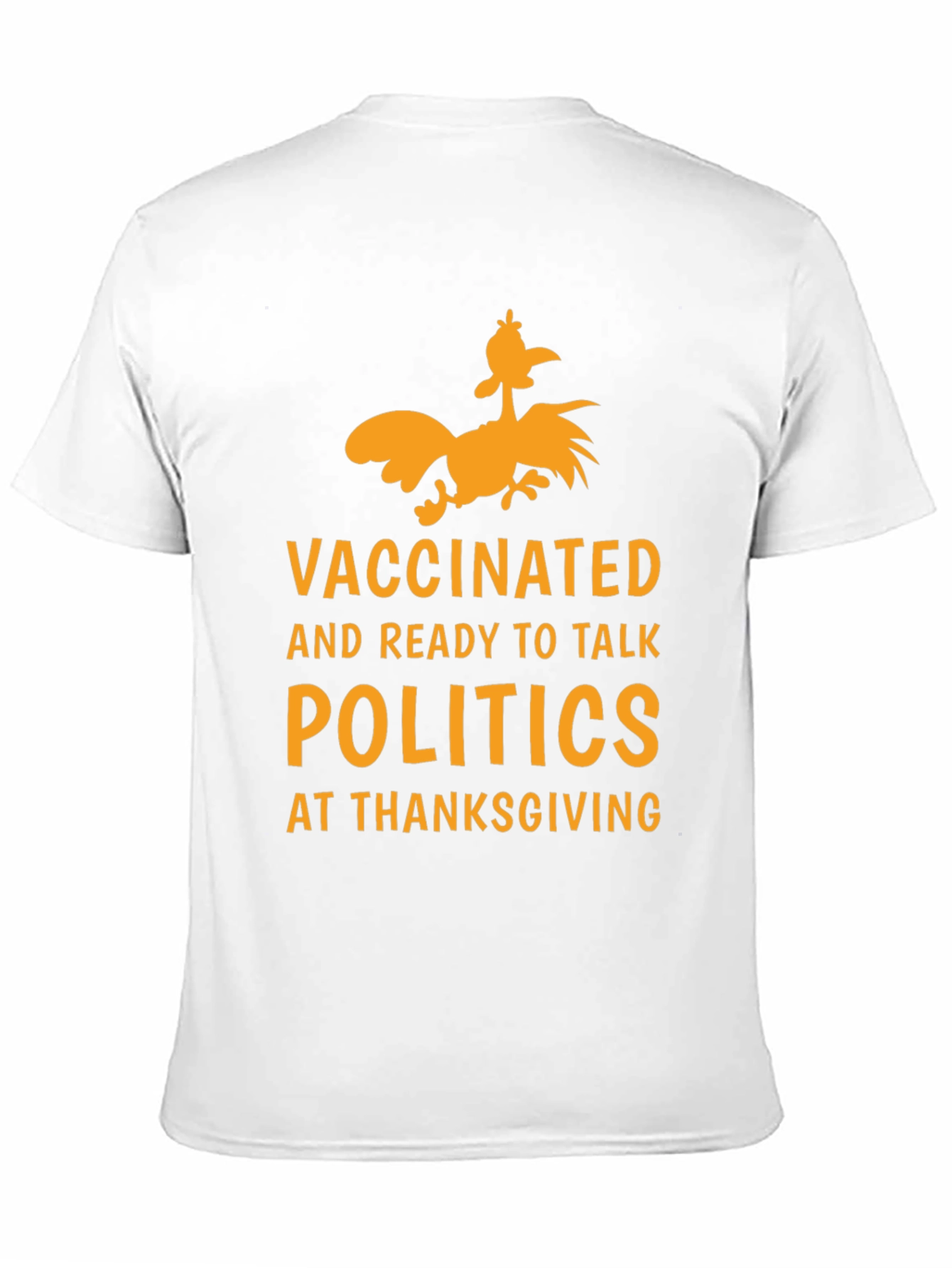 Vaccinated Politics Thanksgiving T-Shirt