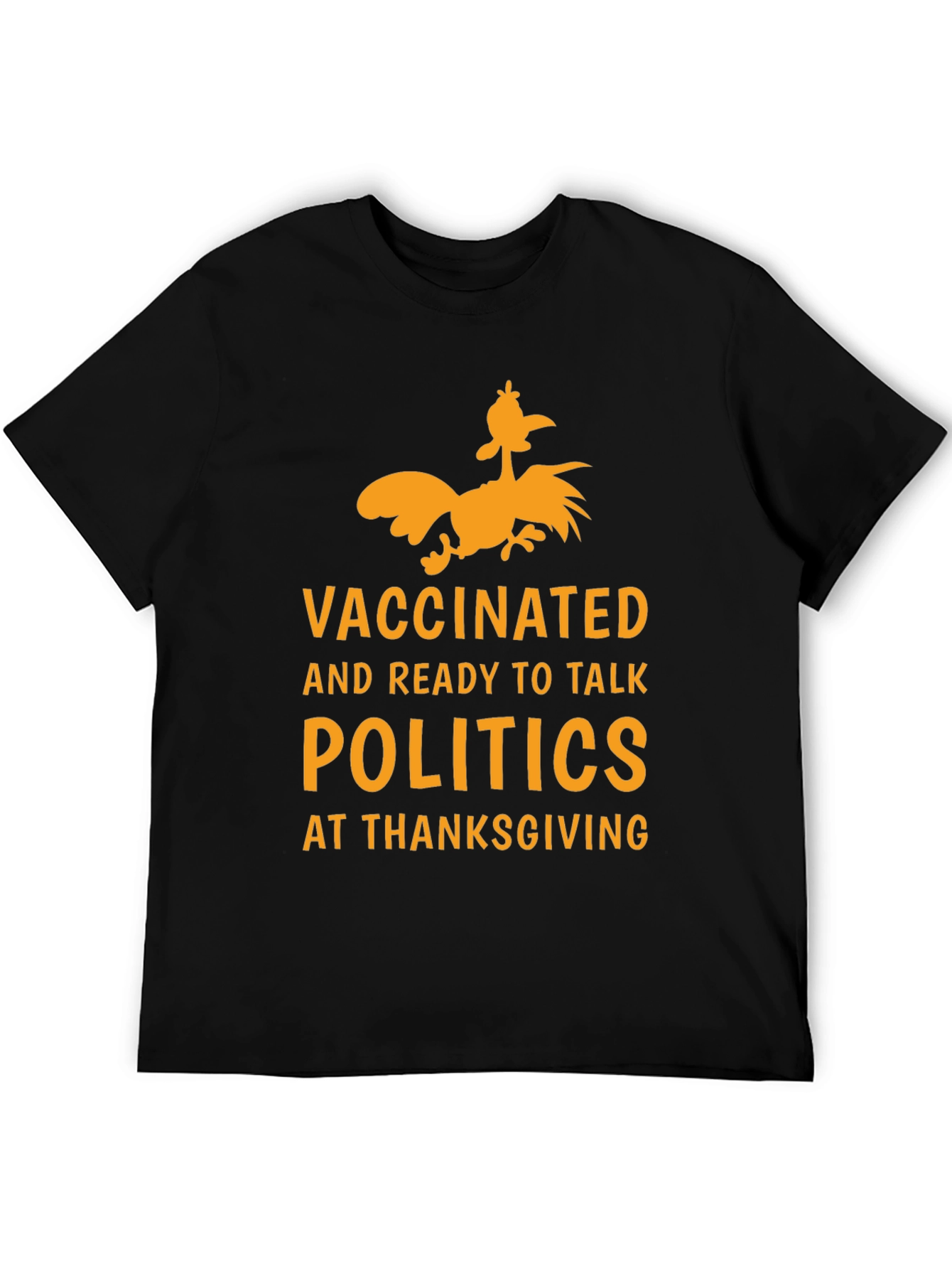Vaccinated Politics Thanksgiving T-Shirt