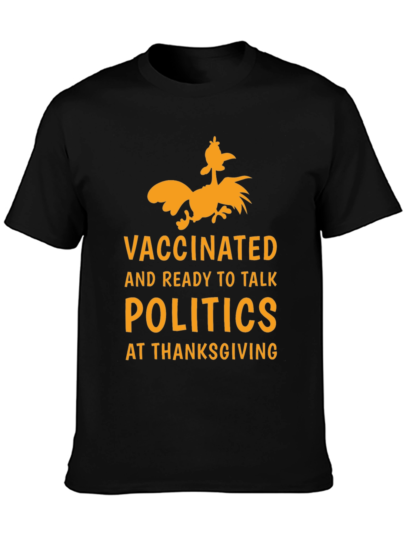 Vaccinated Politics Thanksgiving T-Shirt