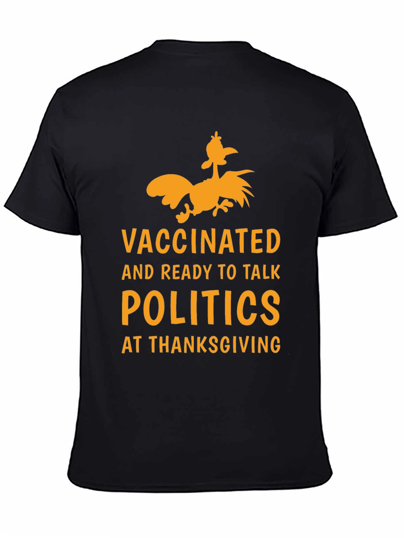 Vaccinated Politics Thanksgiving T-Shirt
