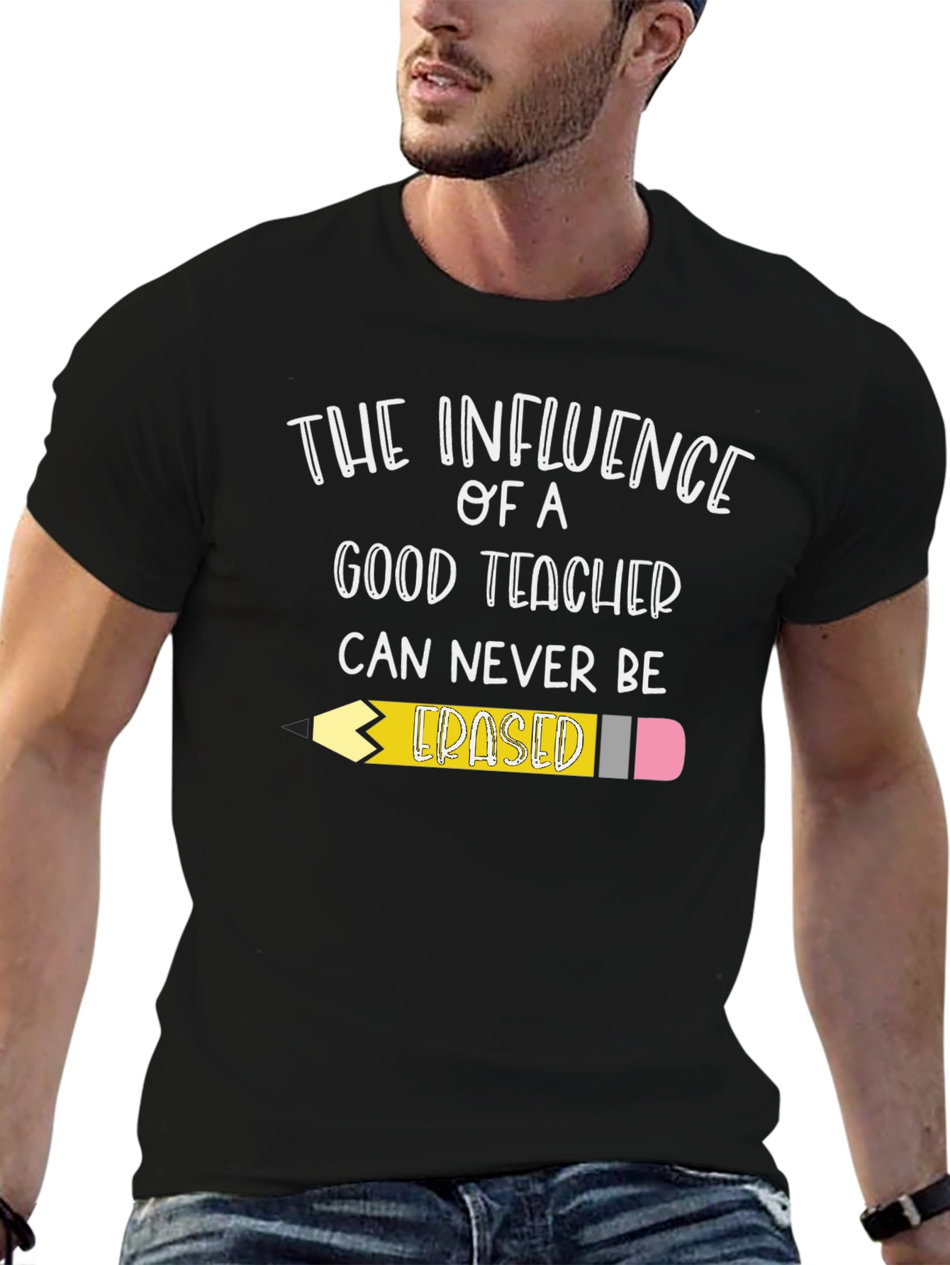 Teacher Influence T-Shirt - Never Erased!