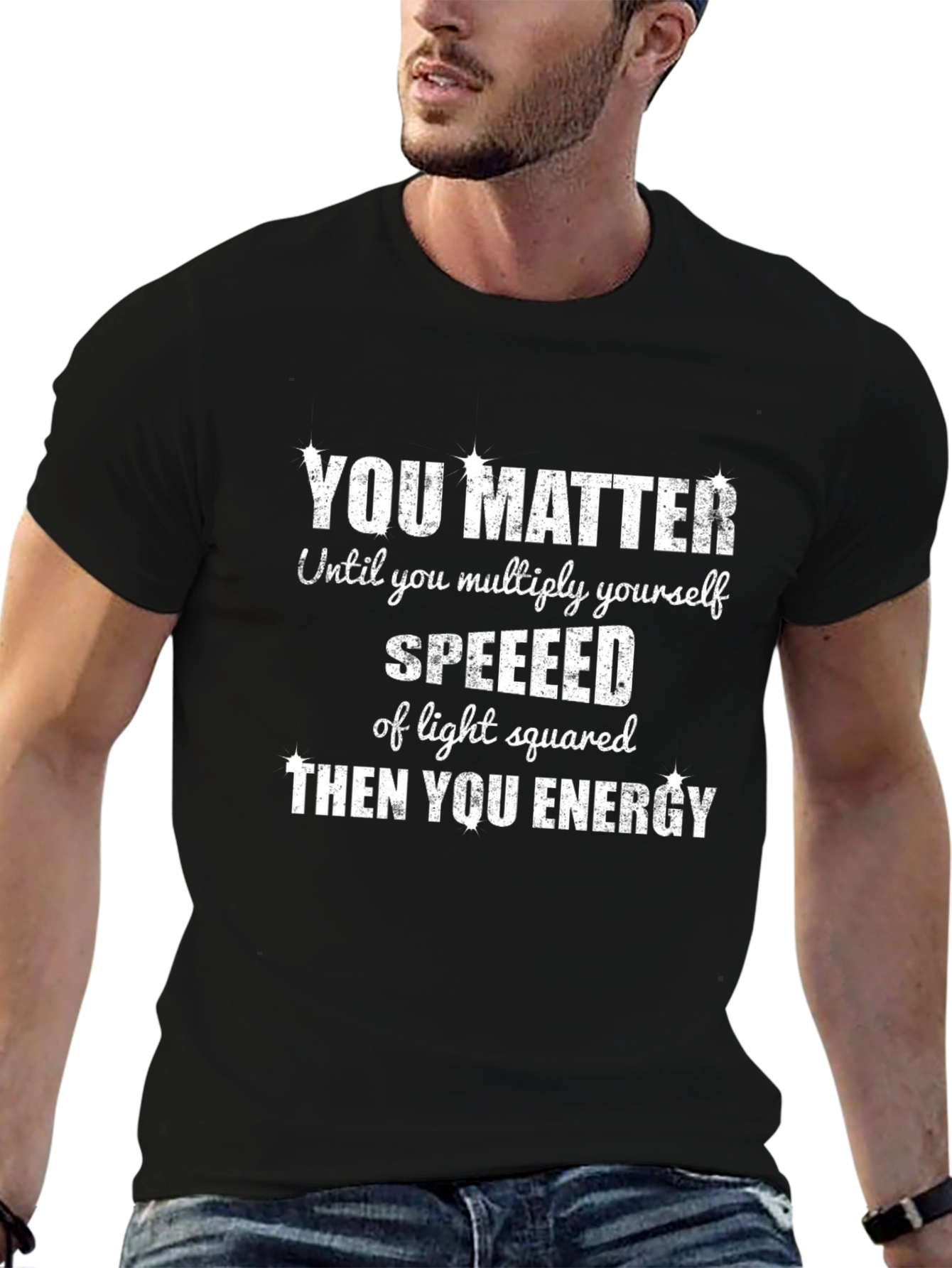 You Matter Physics T-Shirt