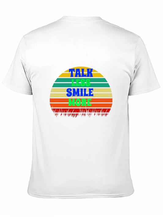 Talk Less Smile More T-Shirt
