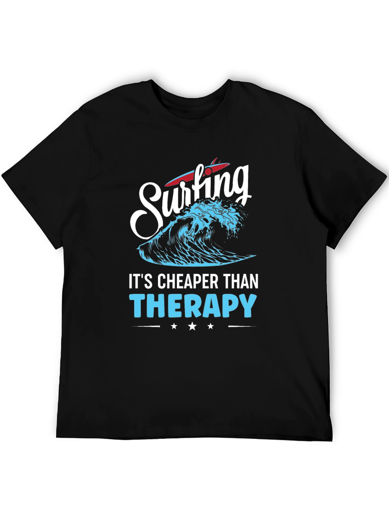 Surfing is Cheaper Than Therapy Graphic Tee