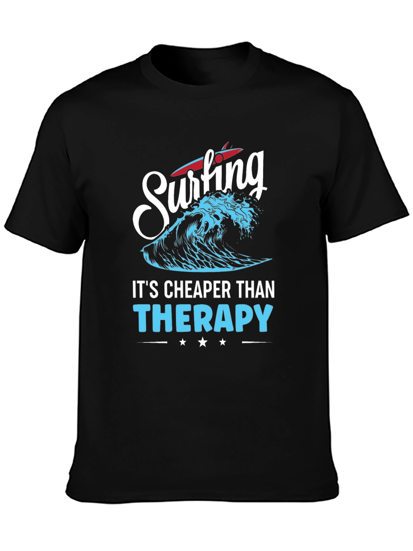 Surfing is Cheaper Than Therapy Graphic Tee