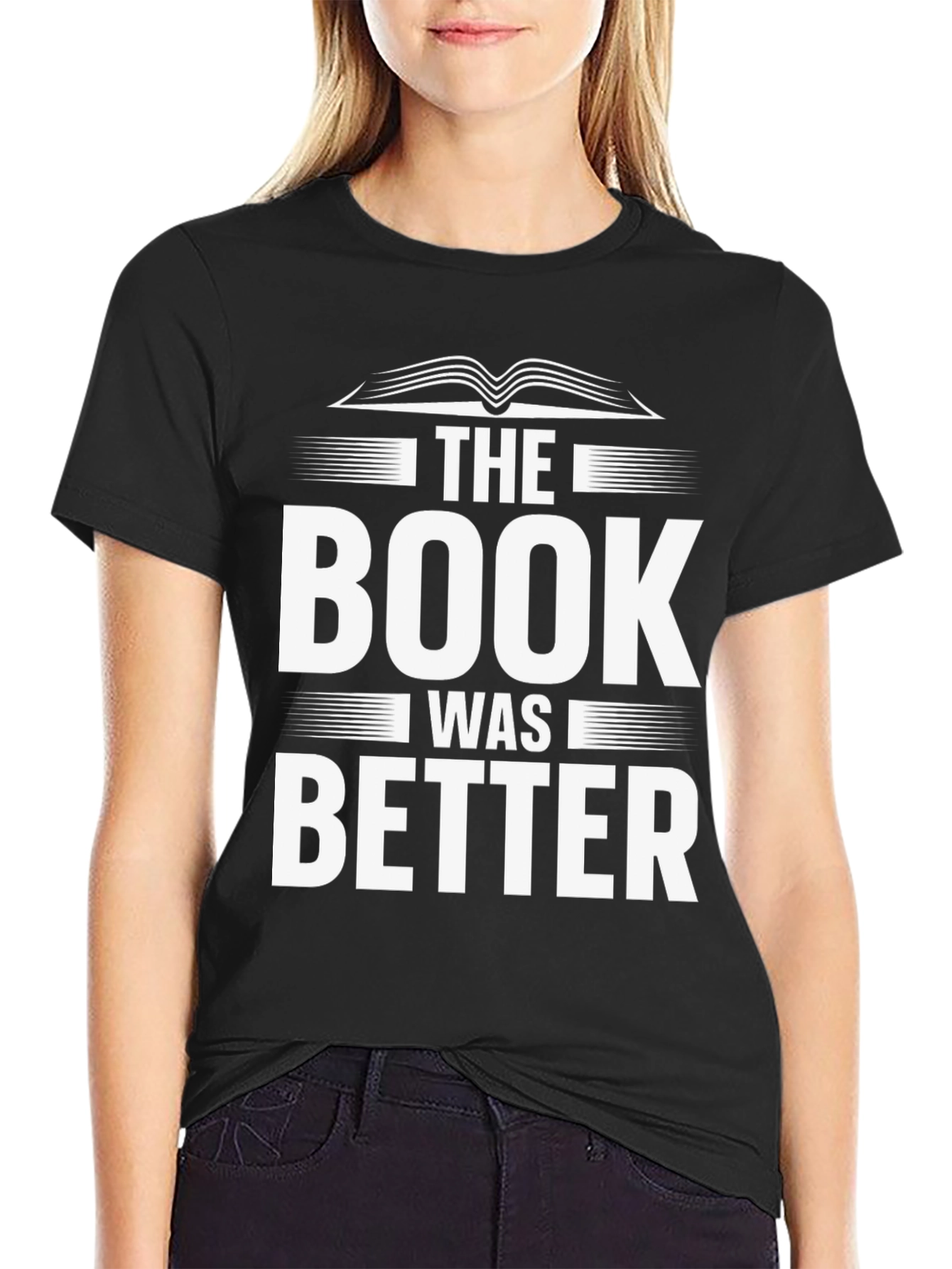The Book Was Better T-Shirt - Black Cotton Blend