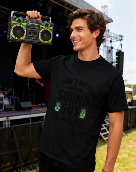 Don't Mess With The Sound Guy I'll Mute You T-Shirt - 100% Cotton, Funny Audio Enthusiast Tee for Music Events & Casual Wear