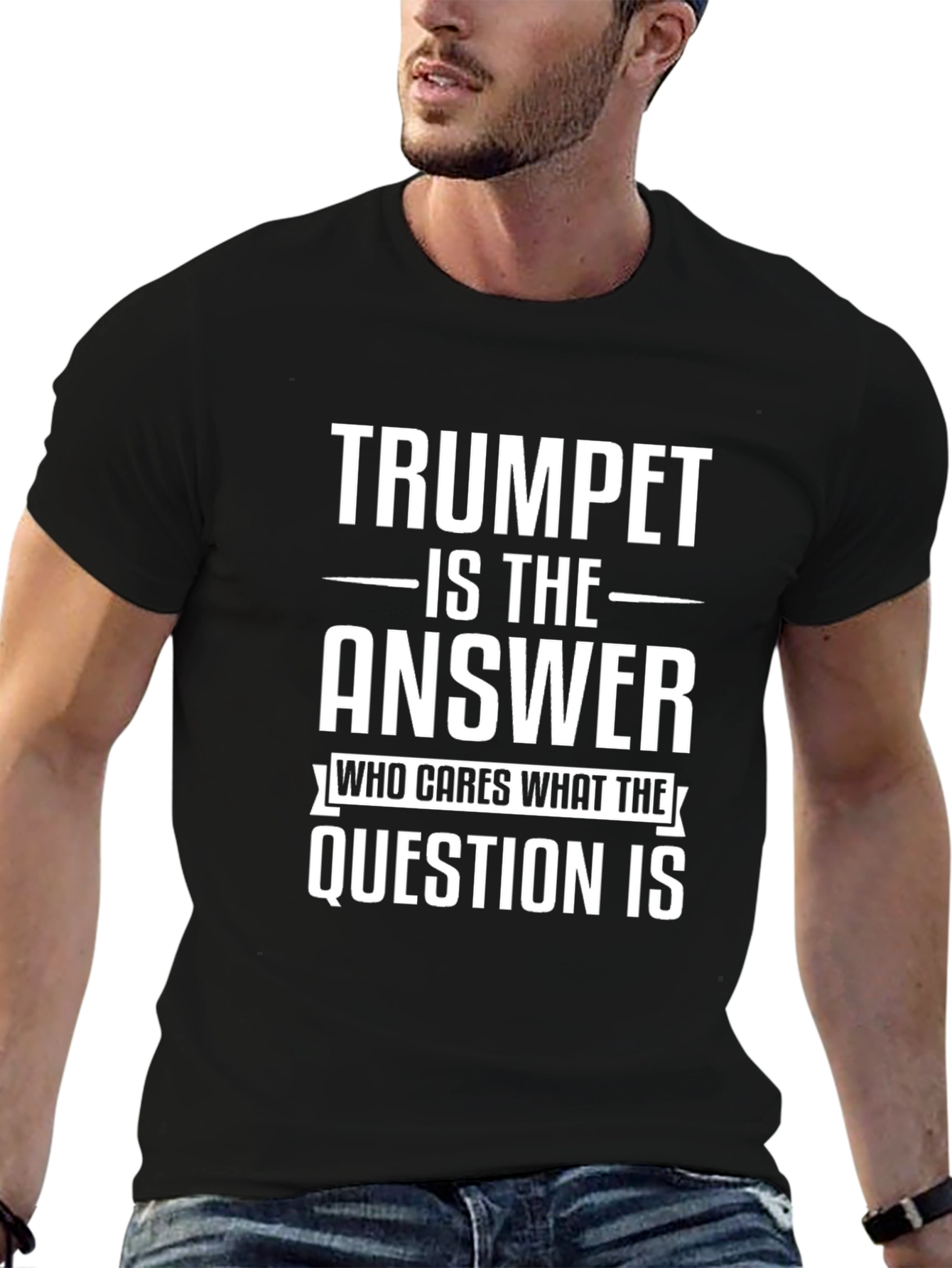 Trumpet is The Answer T-Shirt