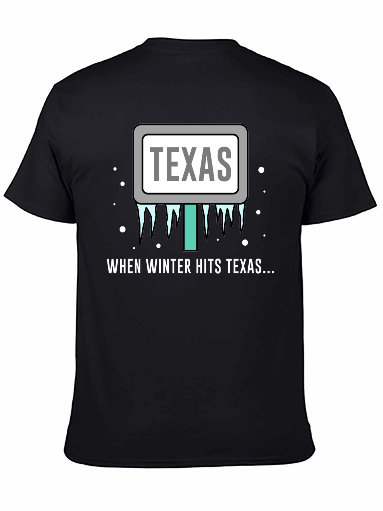 Texas Winter Humor T-Shirt