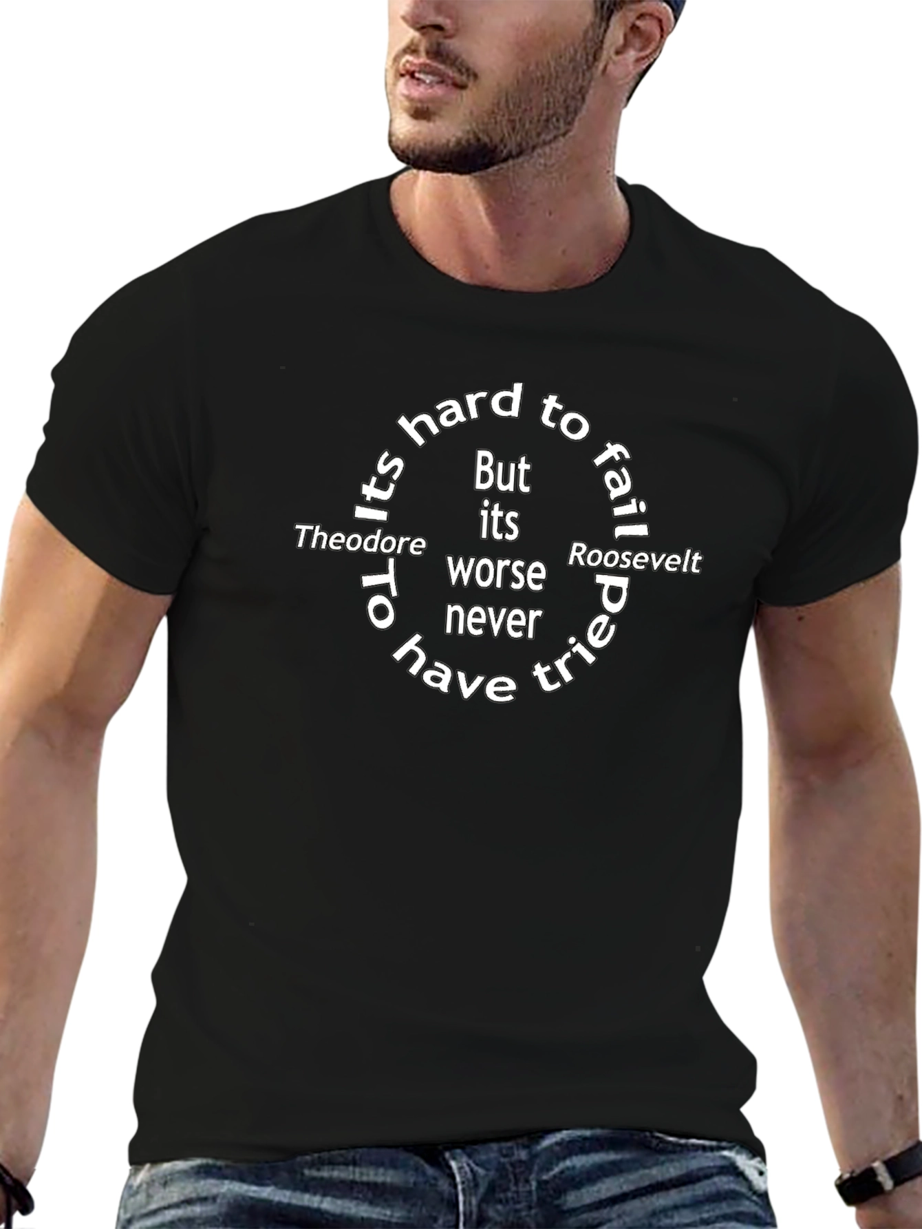 Theodore Roosevelt Quote T-Shirt