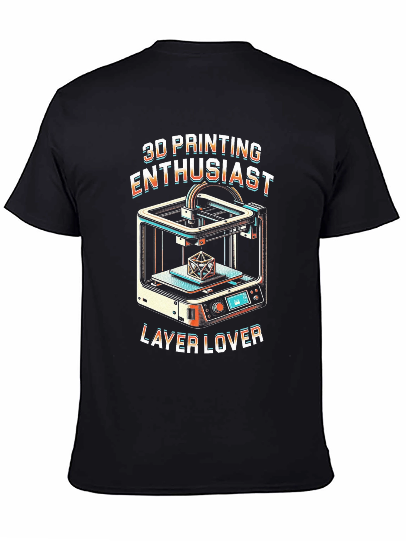 3D Printing Enthusiast T-Shirt - Layer Lover Tee