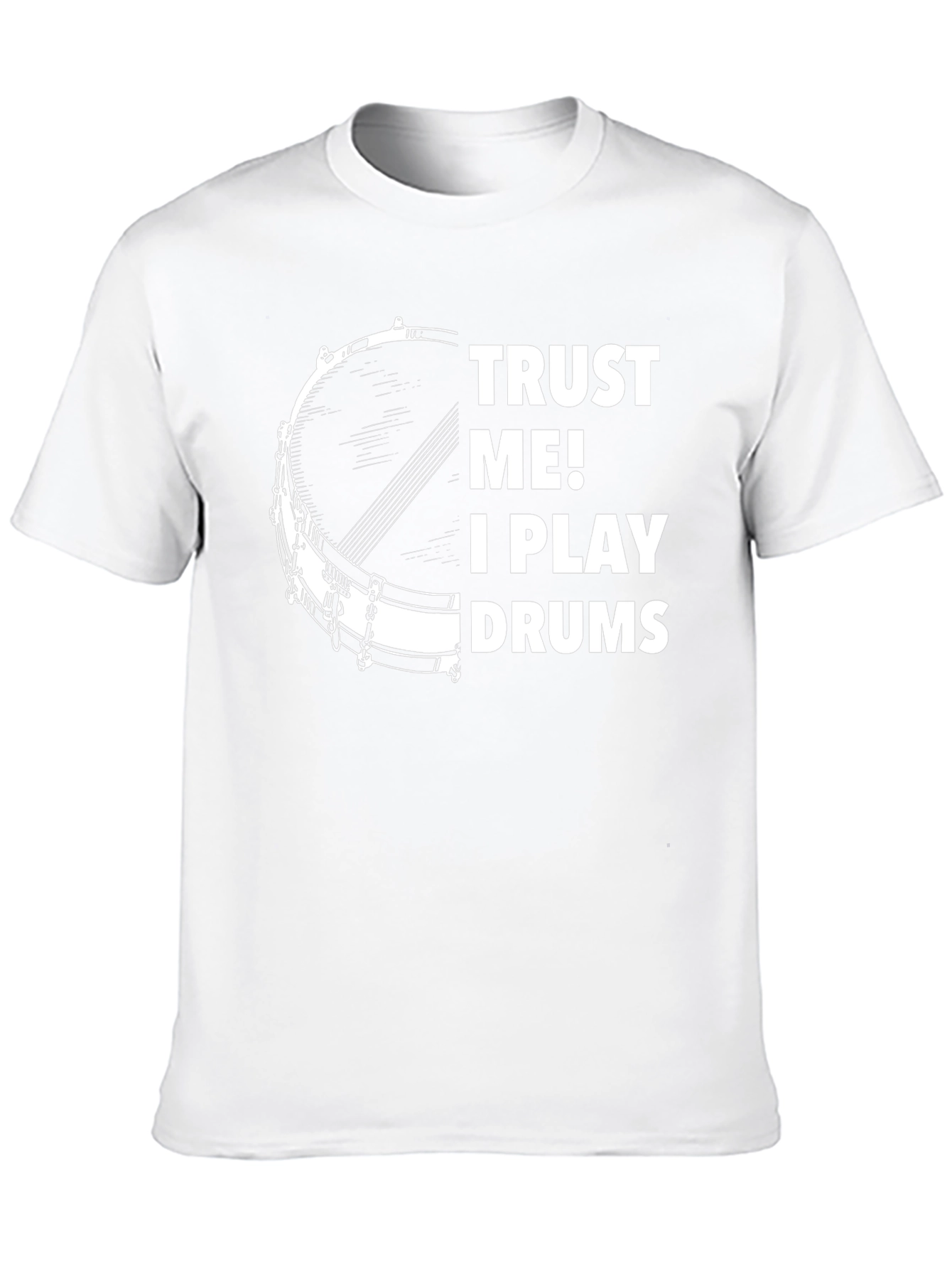 Trust Me I Play Drums T-Shirt - Musician Tee