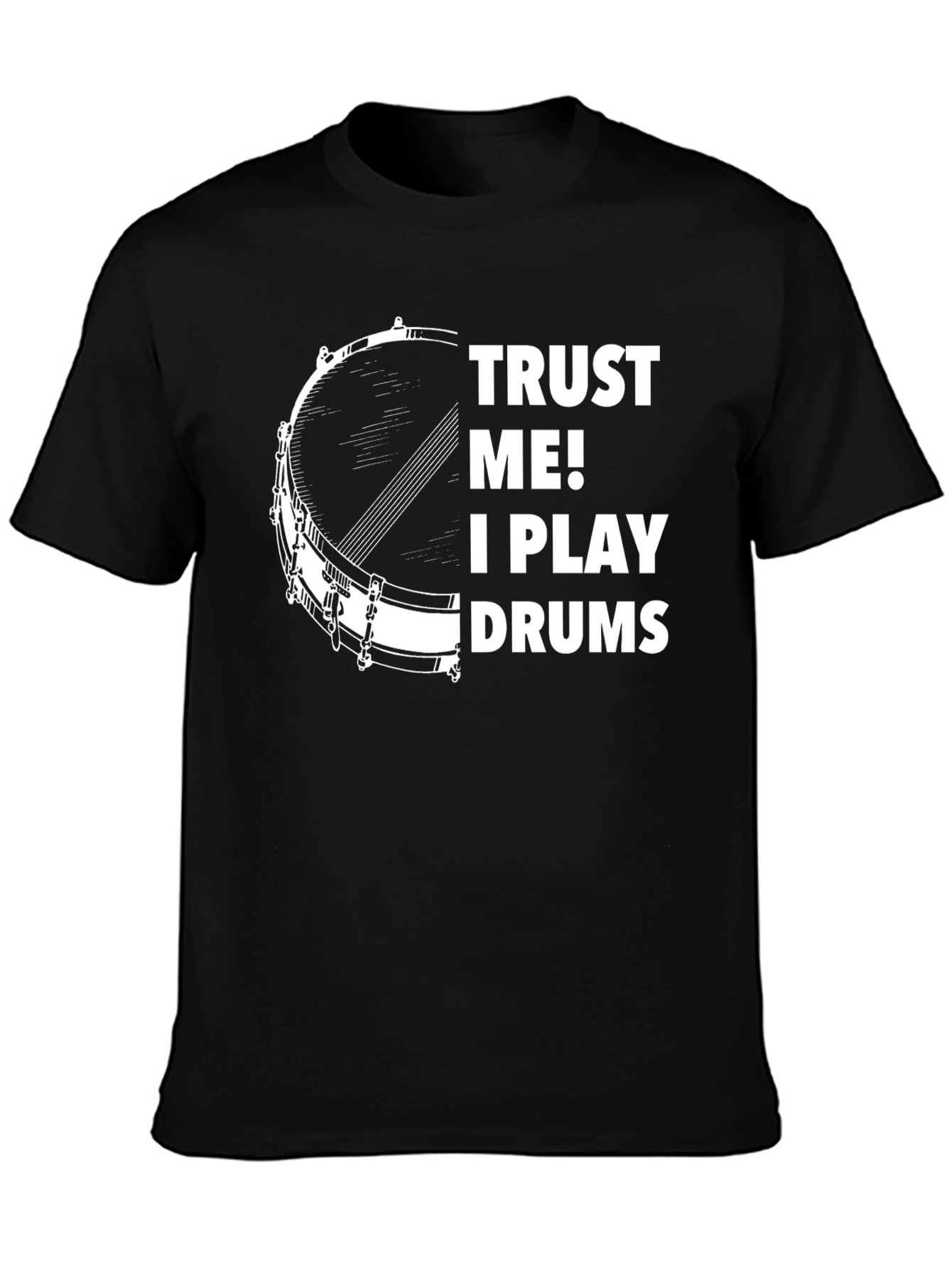 Trust Me I Play Drums T-Shirt - Musician Tee