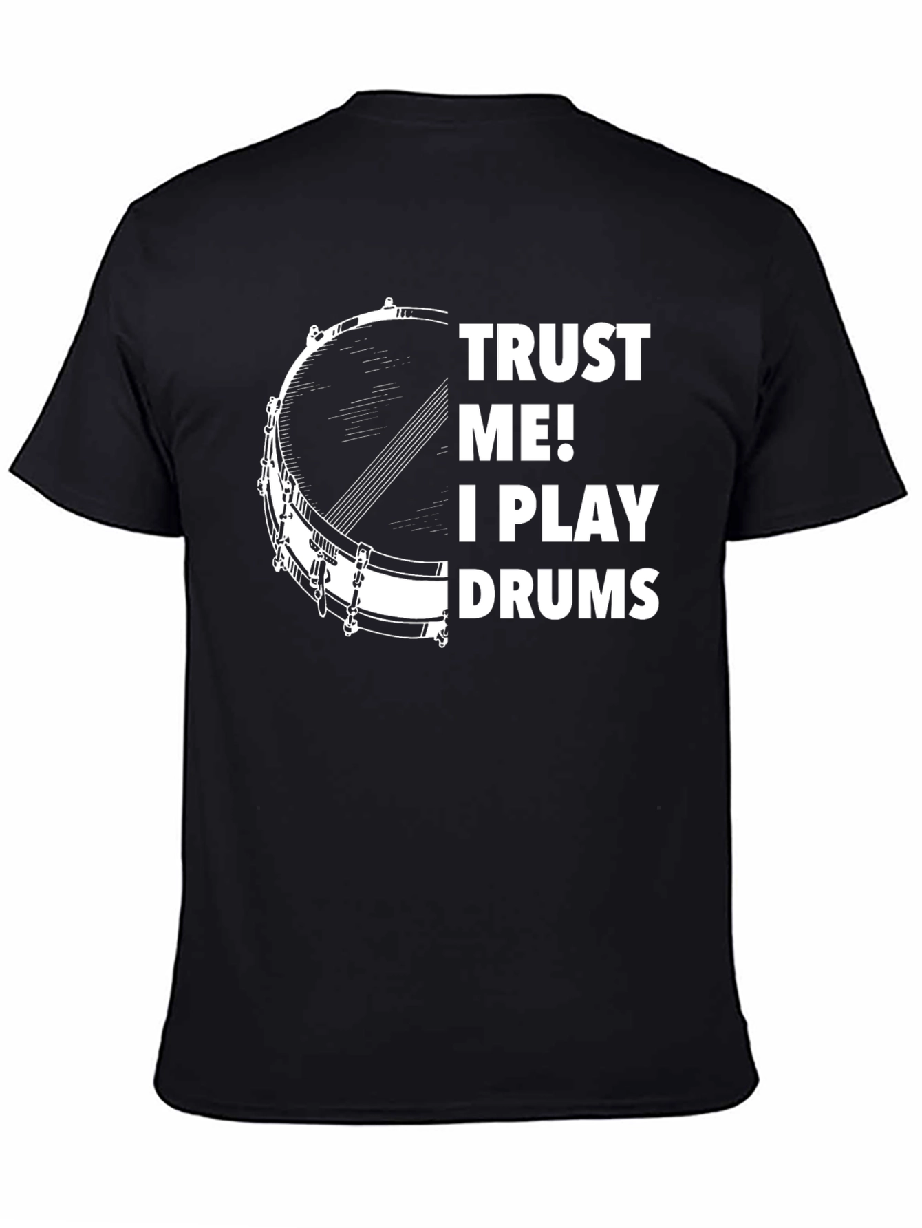 Trust Me I Play Drums T-Shirt - Musician Tee