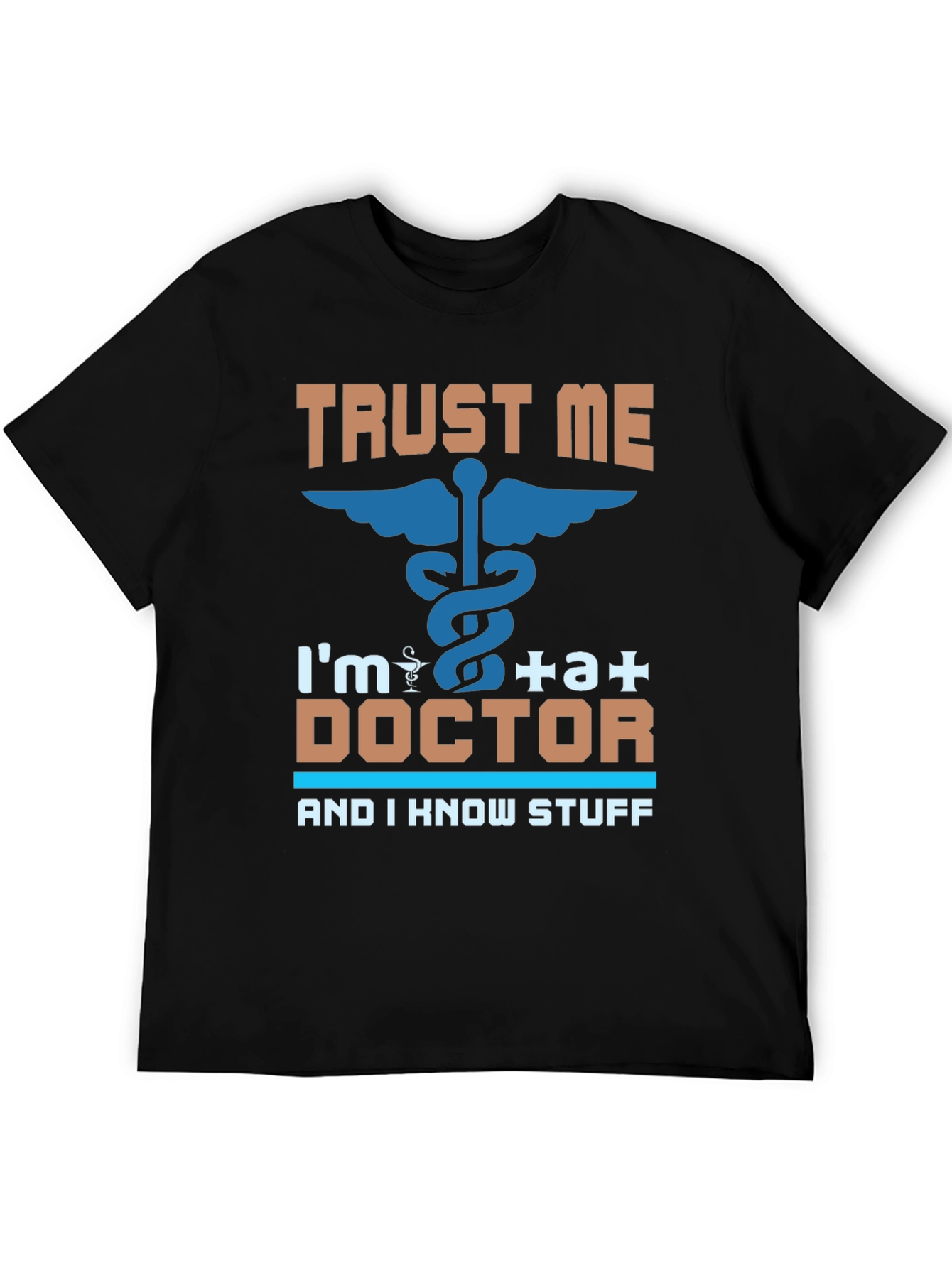 Trust Me Im a Doctor T-Shirt