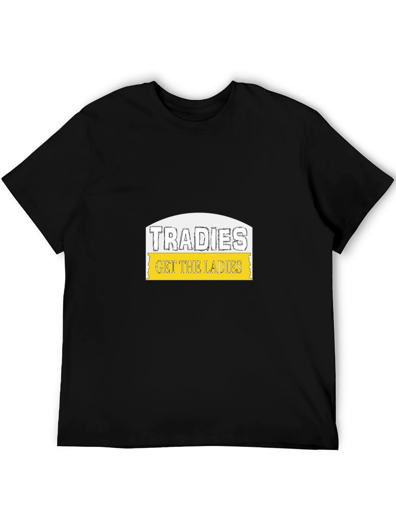 Tradies Get The Ladies Black T-Shirt
