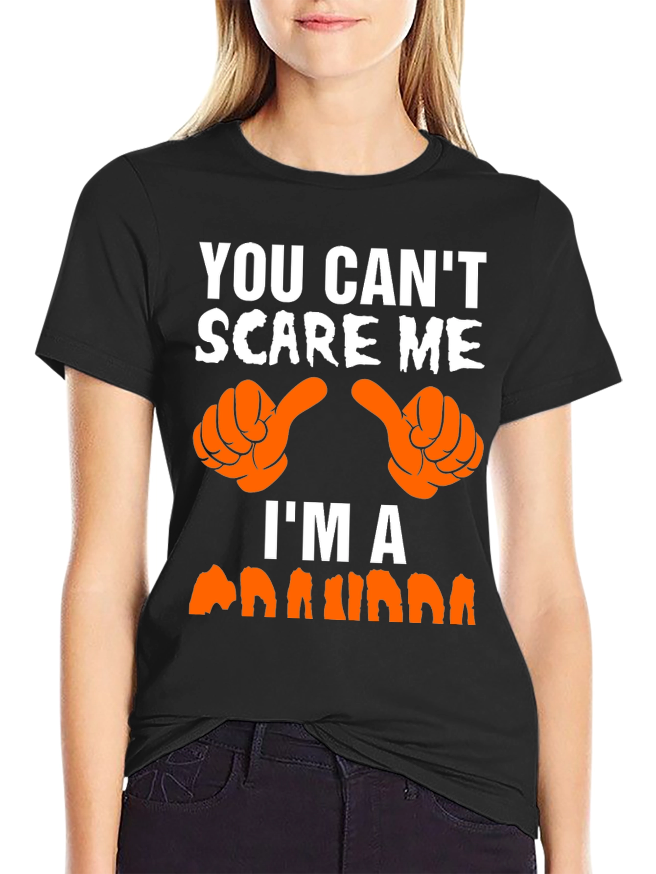 You Cant Scare Me Im a Nana T-Shirt