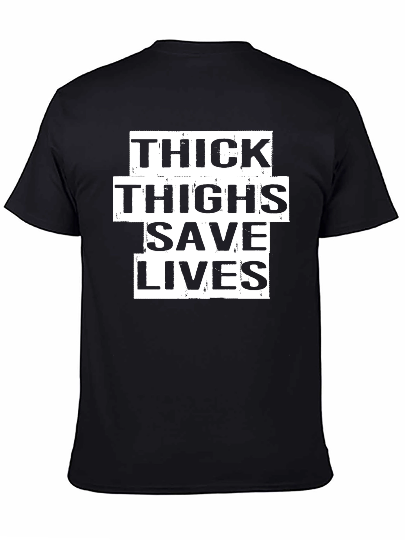 Thick Thighs Save Lives Funny T-Shirt - Black