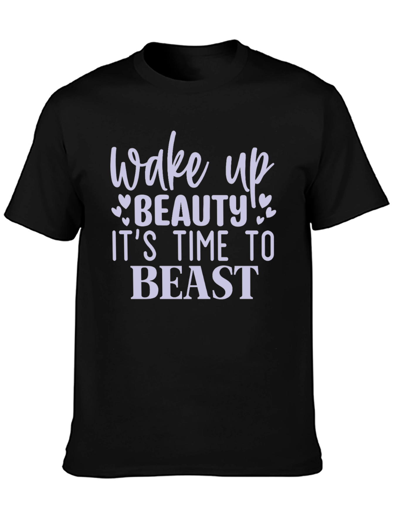 Wake Up Beauty T-Shirt - Motivational Fitness Tee
