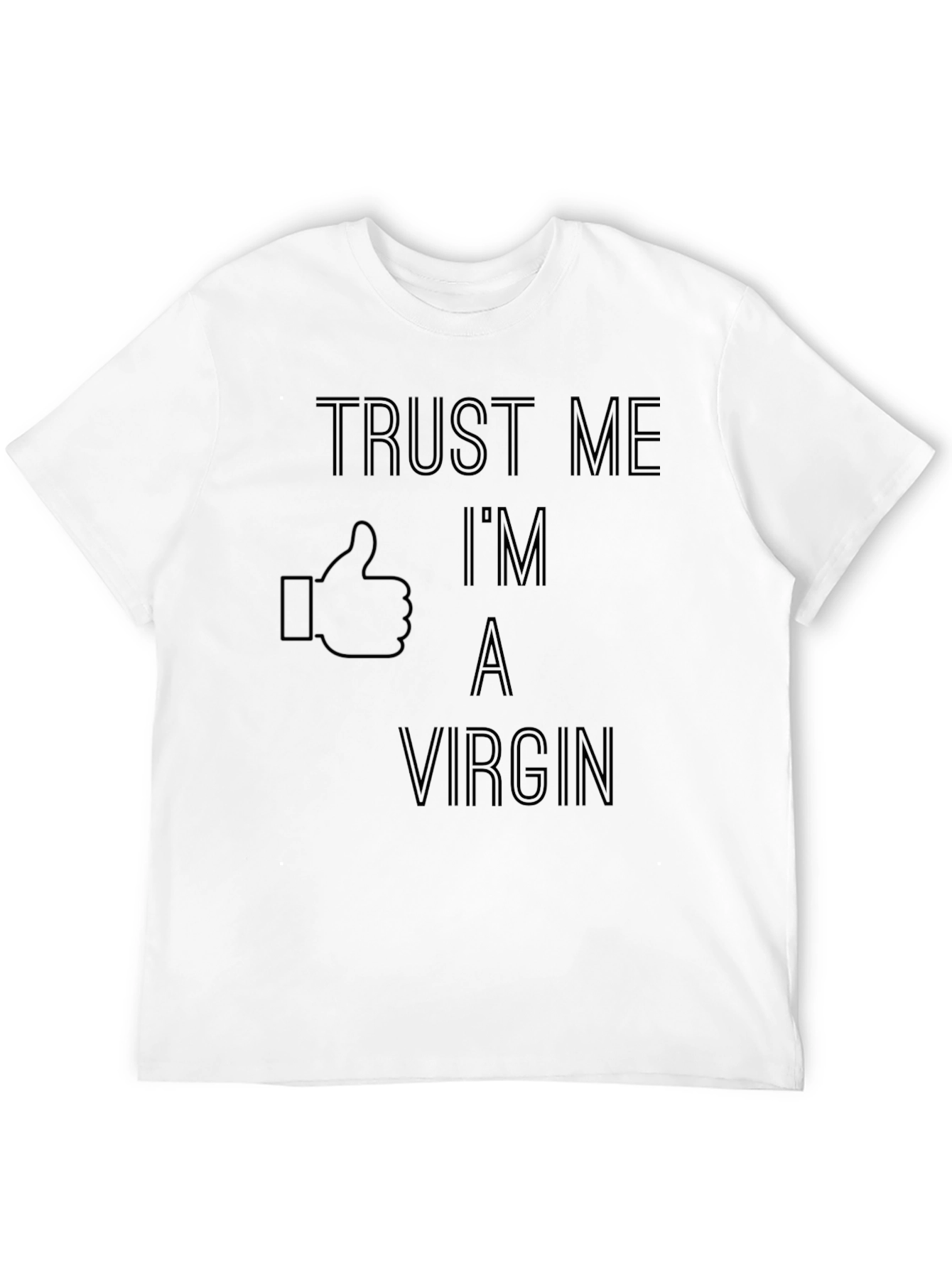 Trust Me Im A Virgin T-Shirt Funny Novelty Tee